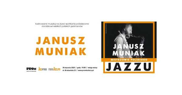 Mistrzowie Polskiego Jazzu: Janusz Muniak