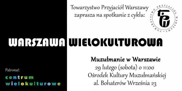 Warszawa wielokulturowa - Muzułmanie w Warszawie