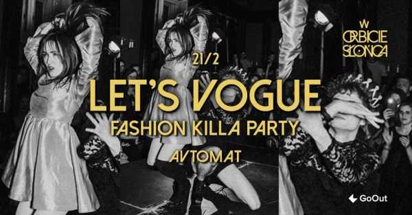 Let's Vogue! Fashion Killa Party | Avtomat
