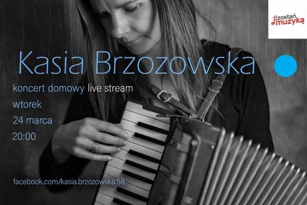 Kasia Brzozowska - koncert domowy