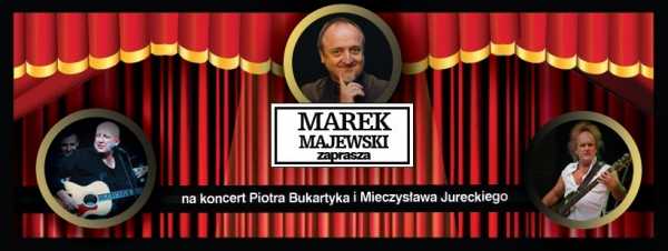 Marek Majewski zaprasza: Piotr Bukartyk i Mieczysław Jurecki