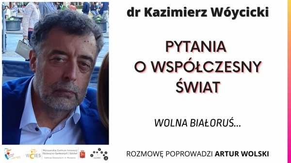 Dr Kazimierz Wóycicki – Wolna Białoruś