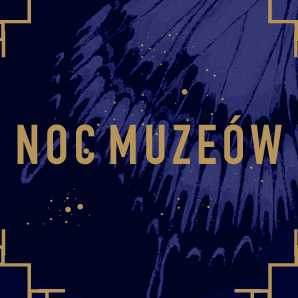 Noc Muzeów w Warszawie 2021