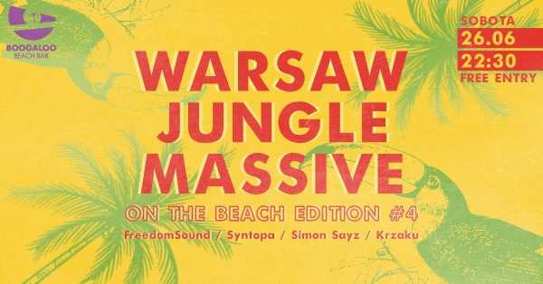 Warsaw Jungle Massive / on the beach edition #4
