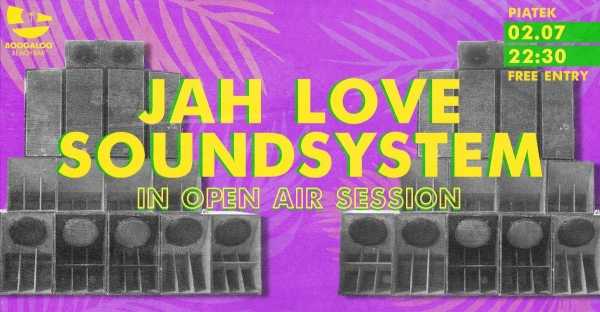 Jah Love Soundsystem in open air session