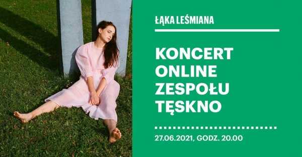 Tęskno - koncert online - inauguracja Łąki Leśmiana 2021