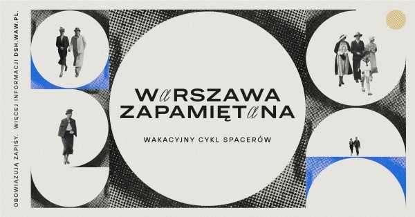 WARSZAWA ZAPAMIĘTANA | Północnym skrajem dzielnicy północnej