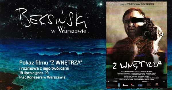 Pokaz filmu "Z wnętrza" i rozmowa z jego twórcami | Beksiński w Warszawie