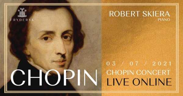 Chopin Concert LIVE ONLINE - Robert Skiera - piano