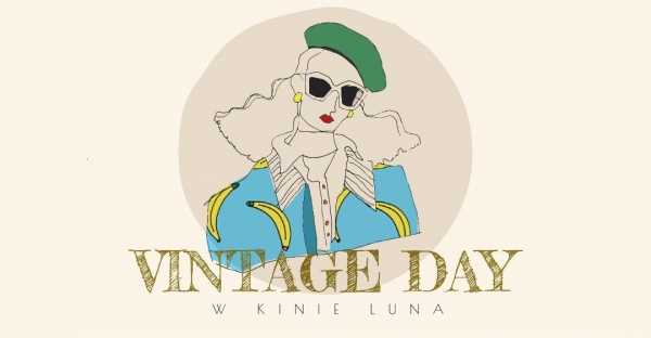 Vintage Day w Kinie Luna