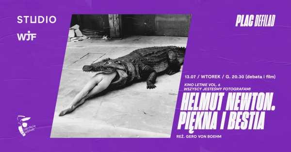 Kino Letnie WJF | Helmut Newton. Piękno i bestia