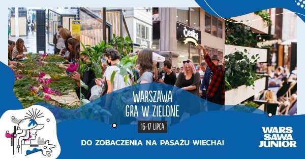 Pasaż Wiecha – Festiwal Miejski (Warszawa gra w zielone)