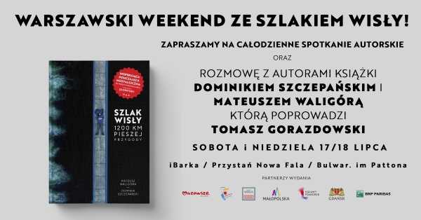 Warszawski weekend ze Szlakiem Wisły
