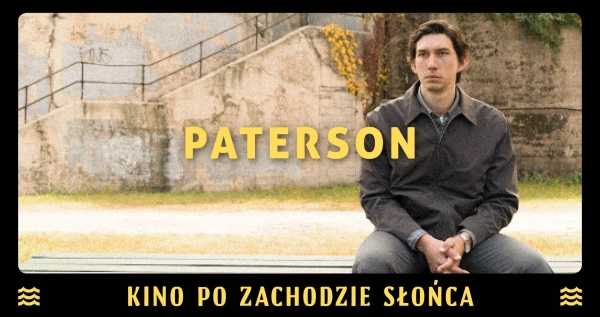 Kino po Zachodzie Słońca: "Paterson"