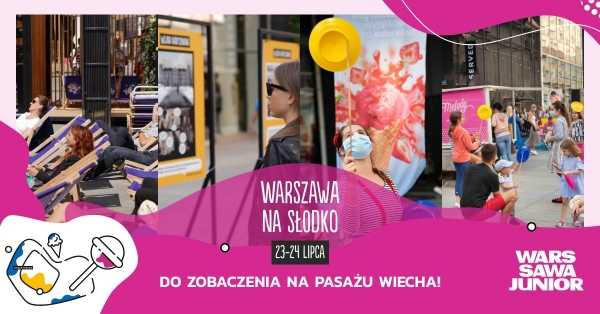 Pasaż Wiecha – Festiwal Miejski (Warszawa na słodko)