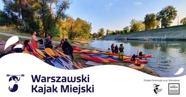 Warszawski Kajak Miejski - zajęcia w porcie