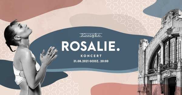 Koncert na Koszykach - Rosalie