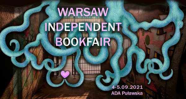 VI Warszawski Niezależny Kiermasz Książek 2021 // Sixth Warsaw Independent Bookfair 2021