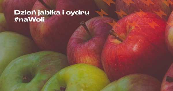 Dzień Jabłka i Cydru #naWoli