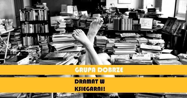 Grupa Dobrze gra "Dramat w księgarni". Sektakl improwizowany w Big Book Cafe