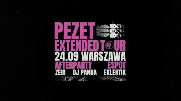 Pezet - Extended Tour Afterparty Warszawa