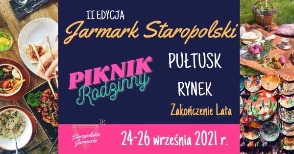 II Edycja Jarmark Staropolski - Piknik Rodzinny - Zakończenie Lata