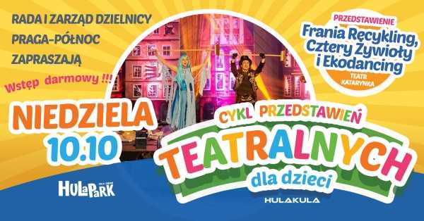 Teatr Katarynka "Frania Recykling, Cztery Żywioły i Ekodancing"
