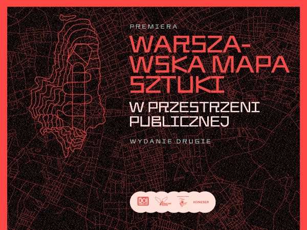 Premiera Warszawskiej Mapy Sztuki w Przestrzeni Publicznej