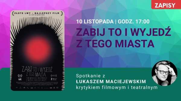 Kino za Rogiem: Zabij to i wyjedź z tego miasta