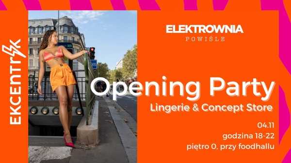 EKCENTRIK | ELEKTROWNIA POWIŚLE Opening Party: Welcome Drink and Give away