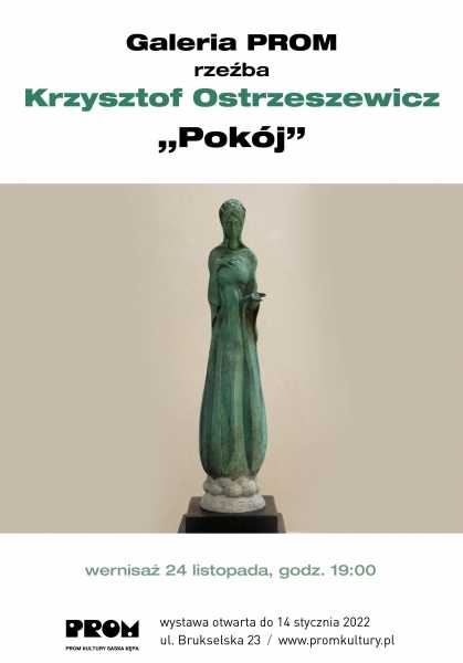 Wernisaż wystawy rzeźb Krzysztofa Ostrzeszewicza „Pokój”