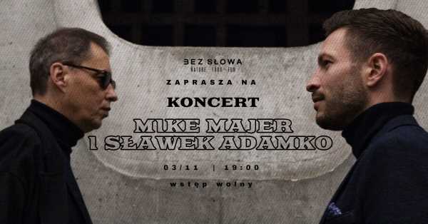 Mike Majer & Sławek Adamko