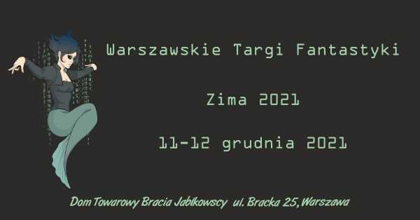 Warszawskie Targi Fantastyki - Zima 2021