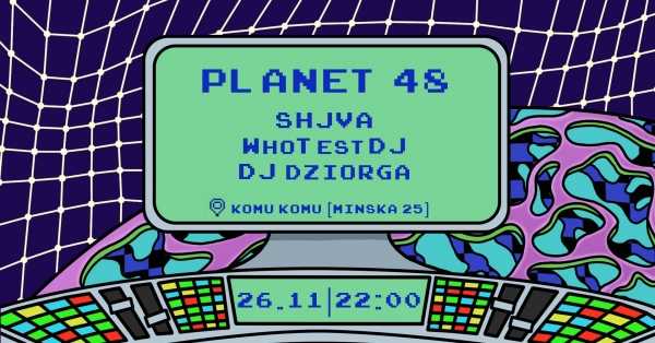 Planet 48 night /w Shjva