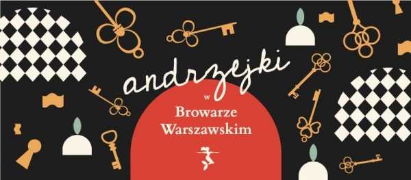 Andrzejki w Browarze Warszawskim