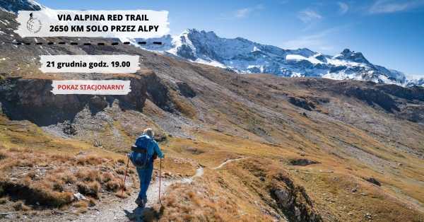 Via Alpina Red Trail - 2650 km solo przez Alpy