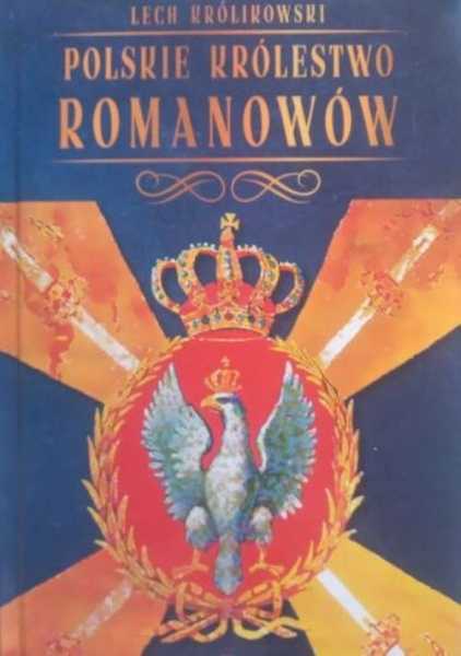 Spotkanie autorskie: „Polskie królestwo Romanowów” prof. Lecha Królikowskiego