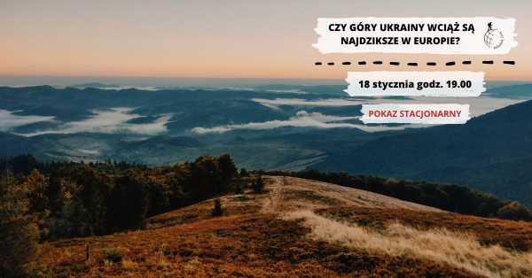 Czy góry Ukrainy wciąż są najdziksze w Europie?