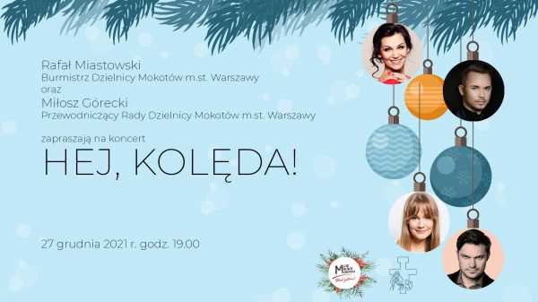Hej kolęda! - koncert najpiękniejszych polskich kolęd