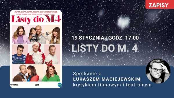 Kino za Rogiem: Listy do M. 4 + spotkanie z Łukaszem Maciejewskim