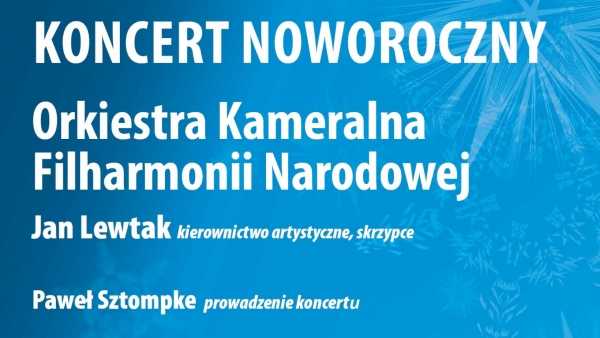 Koncert Noworoczny w wykonaniu Orkiestry Kameralnej Filharmonii Narodowej