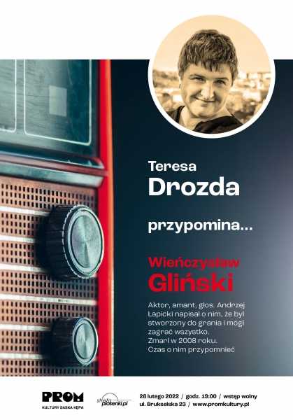 Teresa Drozda przypomina… Wieńczysław Gliński