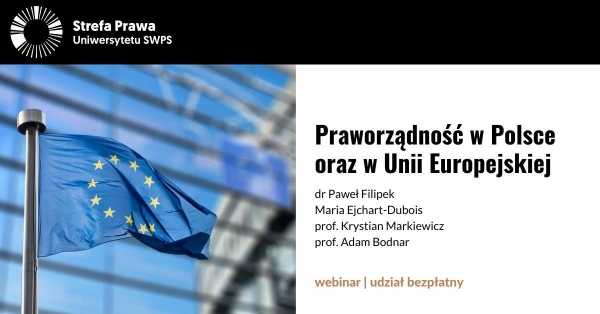 Praworządność w Polsce oraz w Unii Europejskiej - webinar