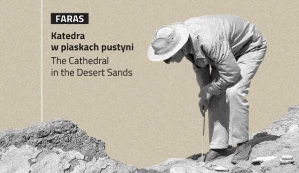 Rozmowa o książce „Faras. Katedra w piaskach pustyni”