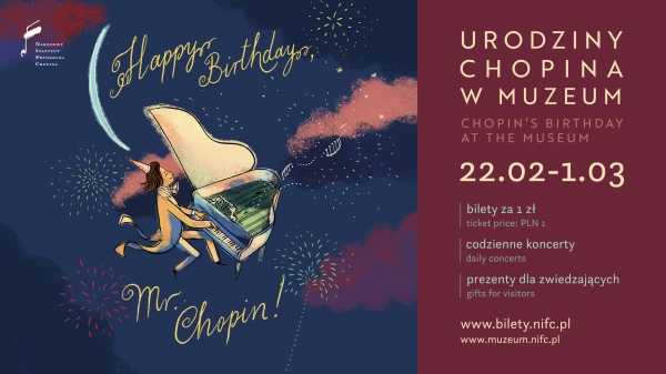Urodziny Chopina w Muzeum - zwiedzanie i recitale za 1 zł!