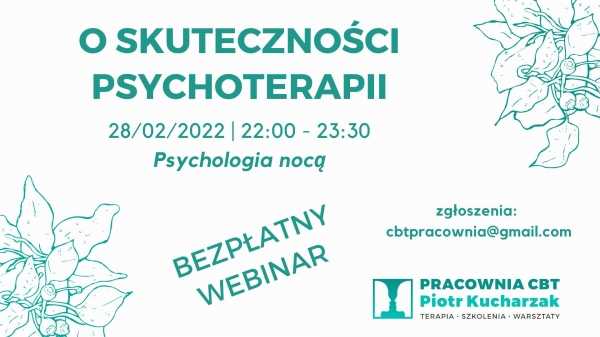 O SKUTECZNOŚCI PSYCHOTERAPII. Psychologia nocą