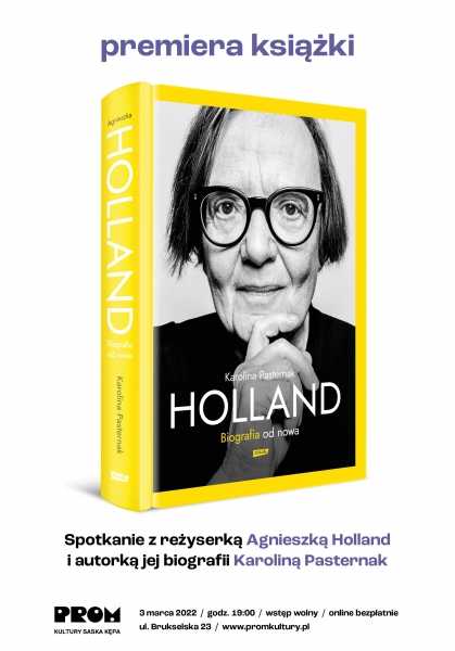 Premiera książki „Holland. Biografia od nowa” Karoliny Pasternak
