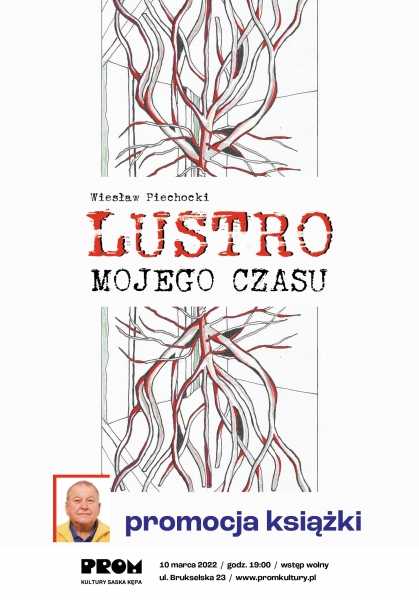Promocja książki „Lustro mojego czasu” Wiesława Piechockiego