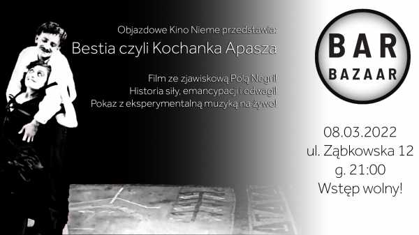 Bestia czyli Kochanka Apasza - pokaz w BarBazaar