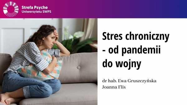 Stres chroniczny - od pandemii do wojny - webinar